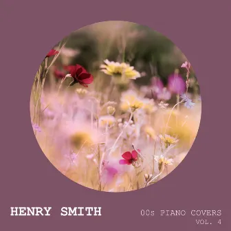 00s Piano Covers (Vol. 4) by Henry Smith