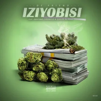 Iziyobisi (feat. Amapiano Chronicles & Queller Du Pour) by De Friend