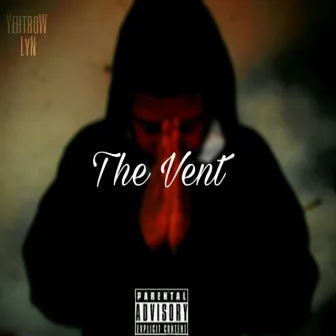 The Vent by yehtrow lyn