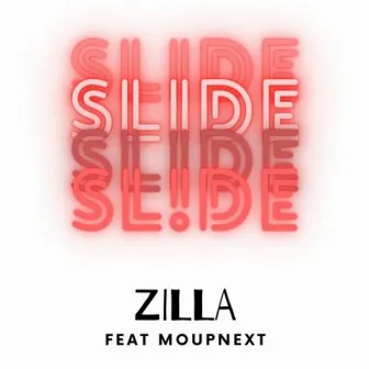 SLIDE by ZILLA