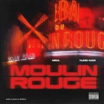 Moulin Rouge by Yung Naik