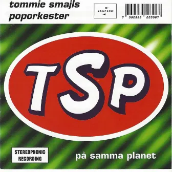 På Samma Planet by Tommie Smajls Poporkester