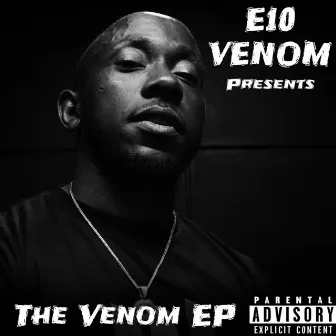 The Venom EP by E10 Venom