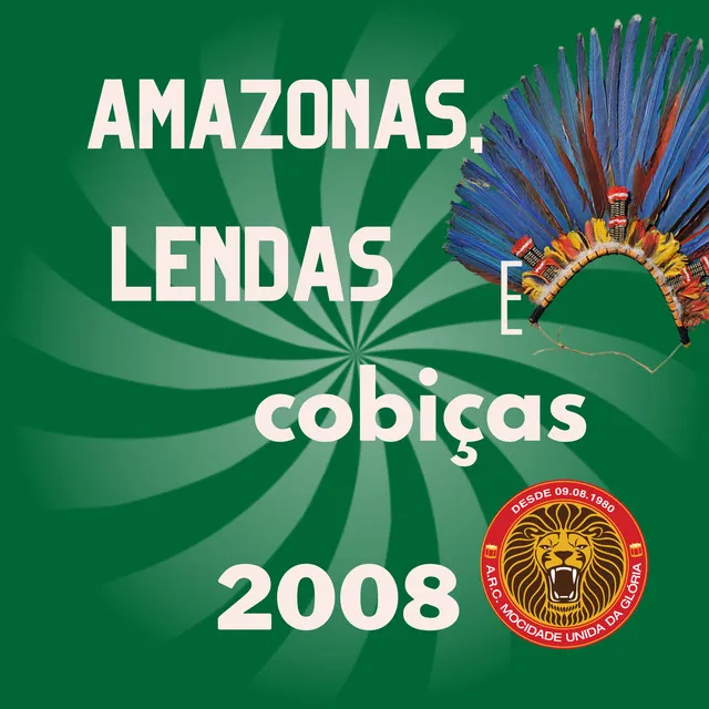 Amazonas, Lendas e Cobiças (2008)