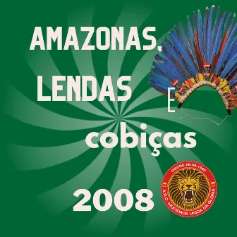 Amazonas, Lendas e Cobiças (2008) by Ricardinho da MUG