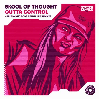 Outta Control by Skool Of Thought