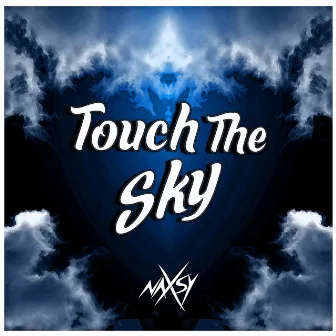 Touch the Sky by Naxsy