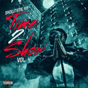 Time 2 Show, Vol. 4 by Showtime Ra