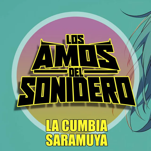 LA CUMBIA SARAMUYA (Editada)