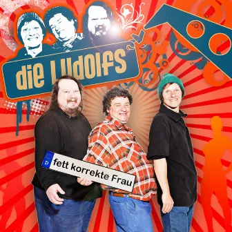 Fett korrekte Frau by Die Ludolfs