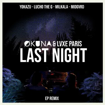 Last Night (Remixes) by Økuna