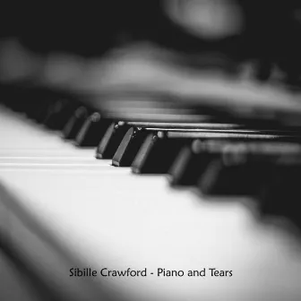 Piano and Tears by Sibille Crawford