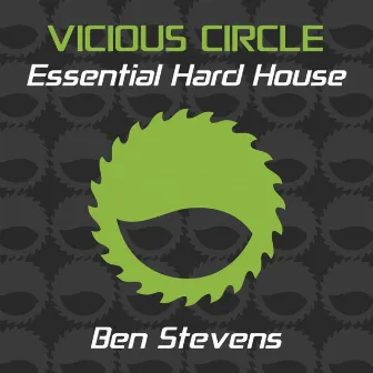 Essential Hard House, Vol. 1 (Mixed by Ben Stevens) by Ben Stevens