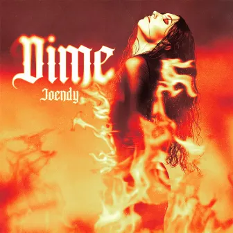 Dime by Joendy