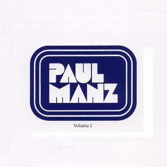 Paul Manz, Vol. 1 by Paul O. Manz