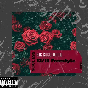 12/13 Freestyle by Big Gucci Krow