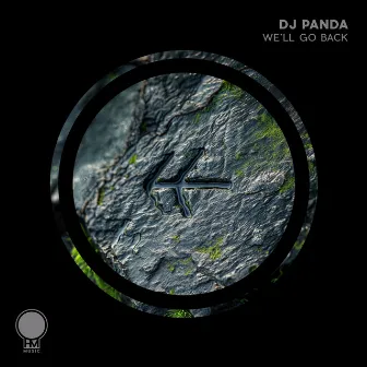 We'll Go Back by DJ Panda