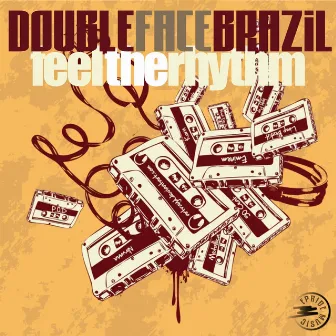 Feel the Rhythm by Double Face Brazil