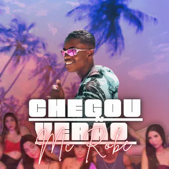 Chegou Verão by Mc Robe