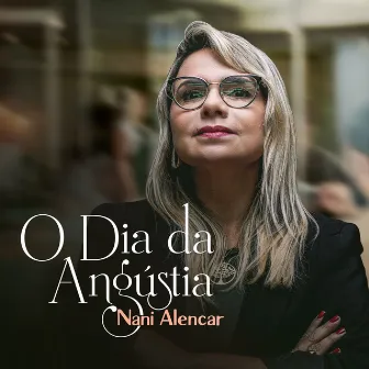 O Dia da Angústia by Nani Alencar