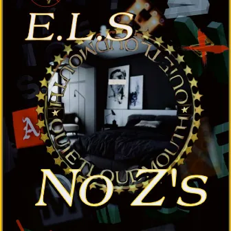 No Z's by E.L.S