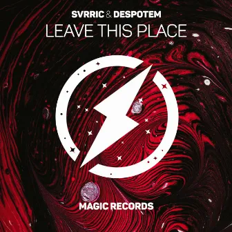 Leave This Place by SVRRIC