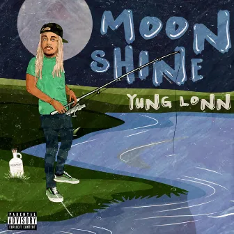 Moonshine by Yung Lonn