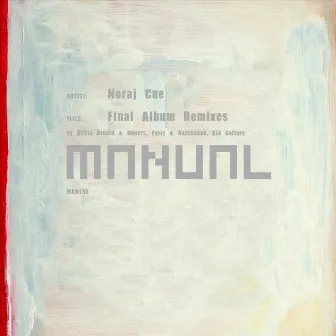 Final Album Remixes by Noraj Cue