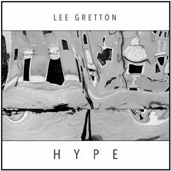 Hype by Lee Gretton