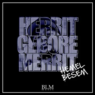 Herrit Gebore Merrit by Hemelbesem