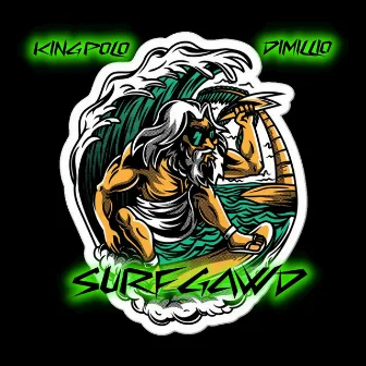 Surf Gawd by King Polo