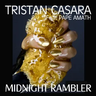 Midnight Rambler by Tristan Casara