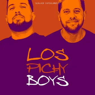 Los Pichy Boys by Naidel Pro