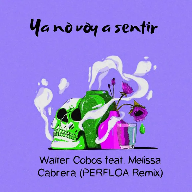 Ya No Voy a Sentir (Perfloa Remix)