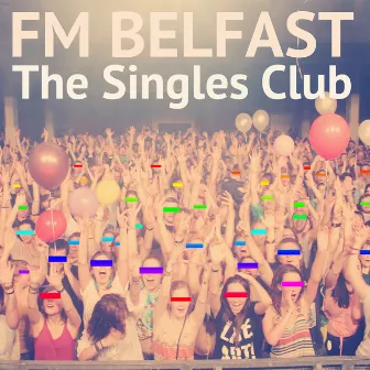 The Singles Club by FM Belfast