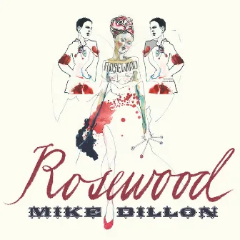 Rosewood by Mike Dillon