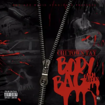 Body Bag Eachother by Chitown Tay