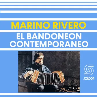 El Bandoneón Contemporaneo by René Marino Rivero