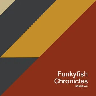 Chronicles by Funkyfish