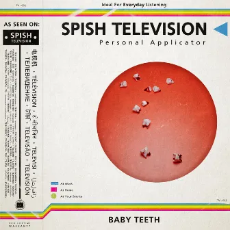 Baby Teeth by Spish