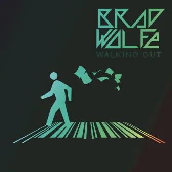 Walking Out by Brad Wolfe