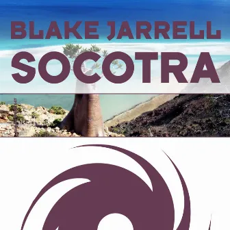 Socotra by Blake Jarrell