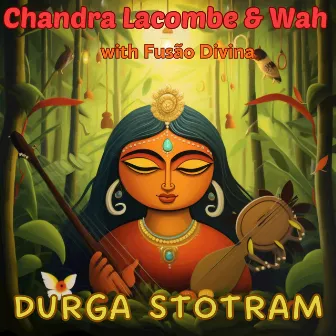 Durga Stotram by Chandra Lacombe