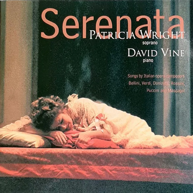 Serenata: Songs by Italian Opera Composers