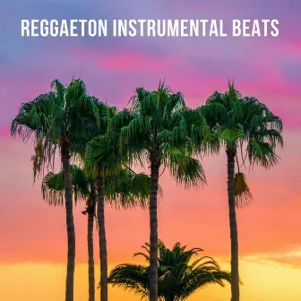 REGGAETON INSTRUMENTAL BEATS by JH Beats