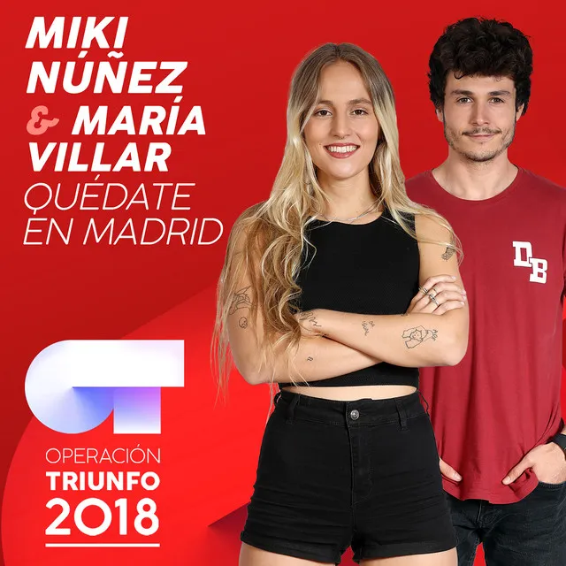 Quédate En Madrid - Operación Triunfo 2018