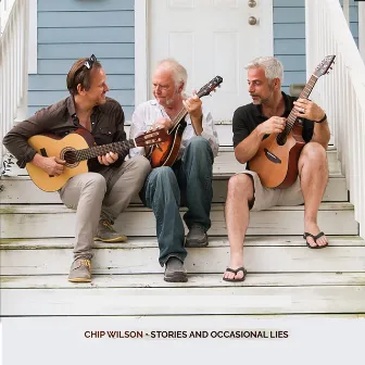 Stories and Occasional Lies by Chip Wilson