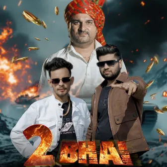 2 Bhai by Rahul MTR