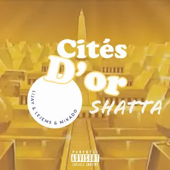 Cités d'or shatta by Le Jèm'ss