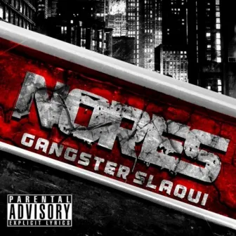 Gansgter Slaoui (Mixtape) by Nores